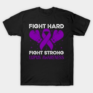 Fight Hard Fight Strong Lupus Awareness T-Shirt